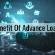 Benefit Of Advance Loans